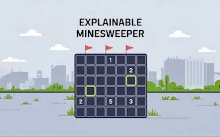 Explainable Minesweeper